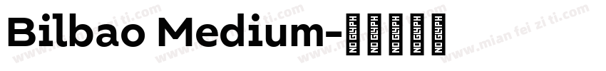 Bilbao Medium字体转换
